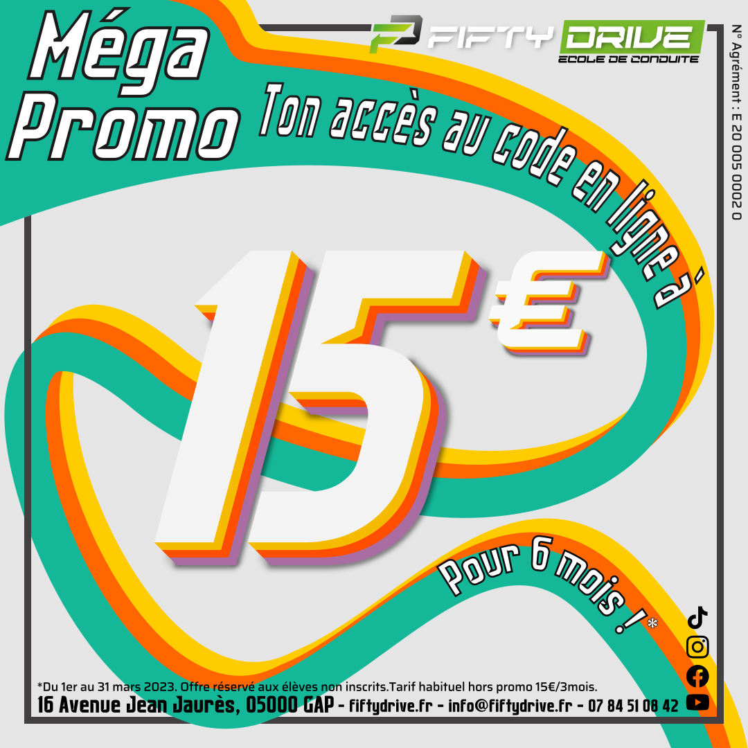 MEGA PROMO ! Ton accès au code en ligne à 15€ pour 6 Mois à FIFTY DRIVE !